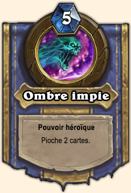 Ombre impie - Pouvoir Naxxramas Hearthstone Cavaliers