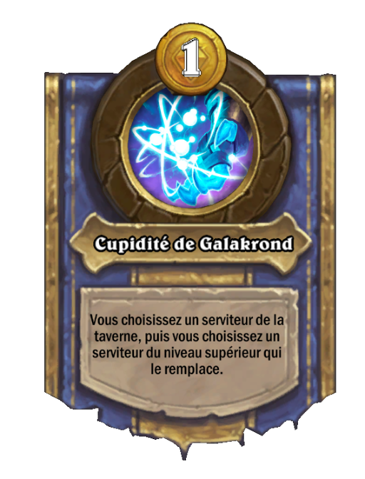 Pouvoir héroïque Cupidité de Galakrond