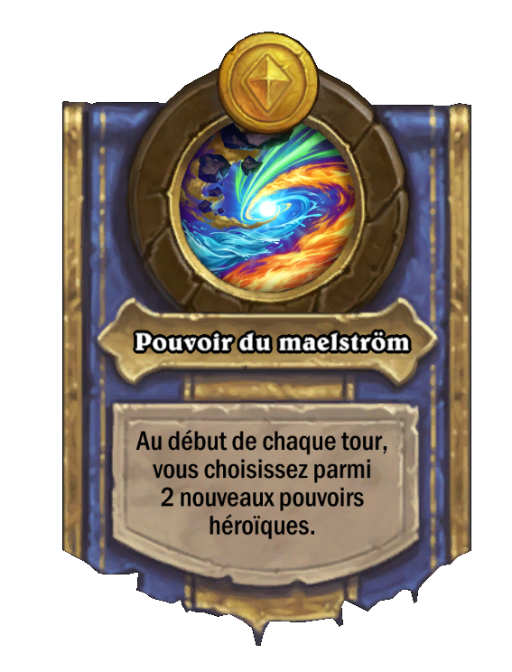 Pouvoir héroïque Pouvoir du maelström