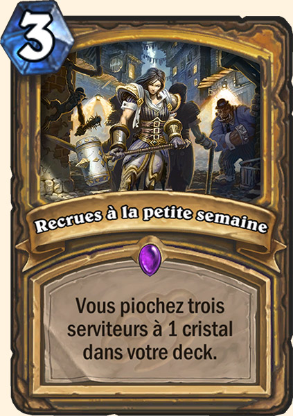 Recrues a la petite semaine carte Hearhstone