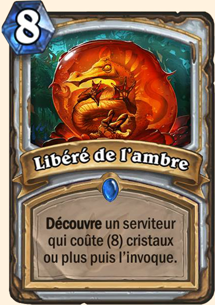 Liberer de l'ambre carte Hearhstone