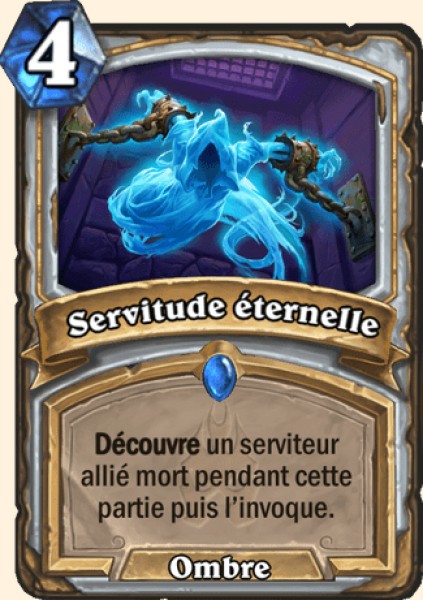 Servitude eternelle carte Hearhstone