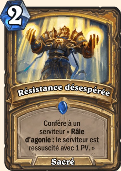 Resistance desesperee carte Hearhstone