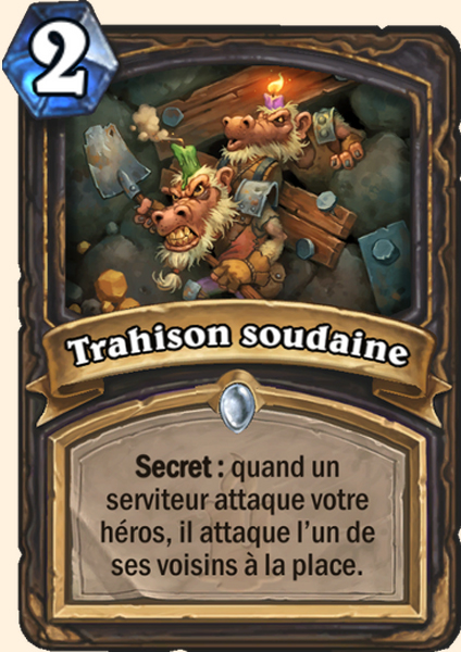 Trahison soudaine carte Hearhstone