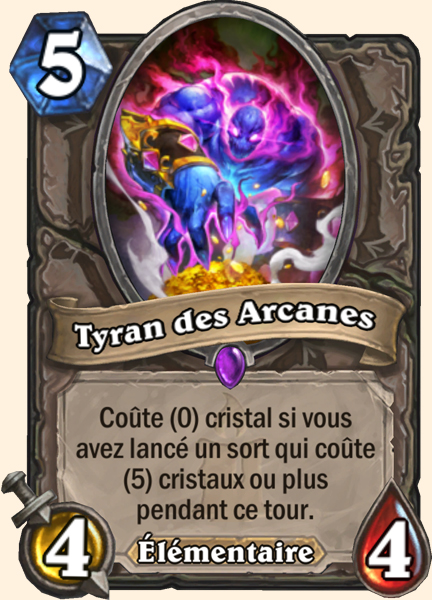 Tyran arcanique carte Hearhstone