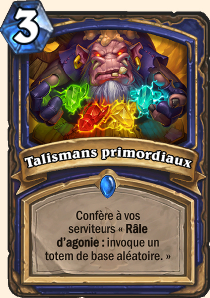 Talismans primordiaux carte Hearhstone
