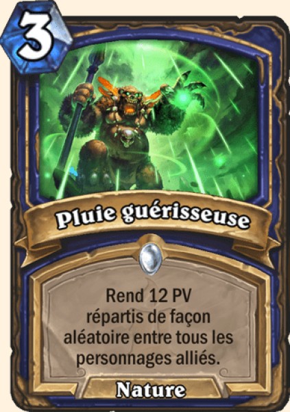 Pluie guerisseuse carte Hearhstone