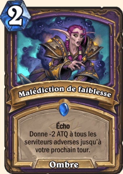 Malediction de faiblesse carte Hearhstone