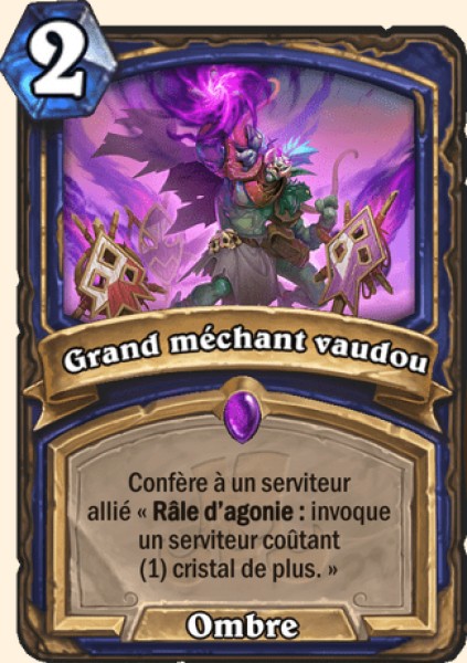 Grand mechant vaudou carte Hearhstone