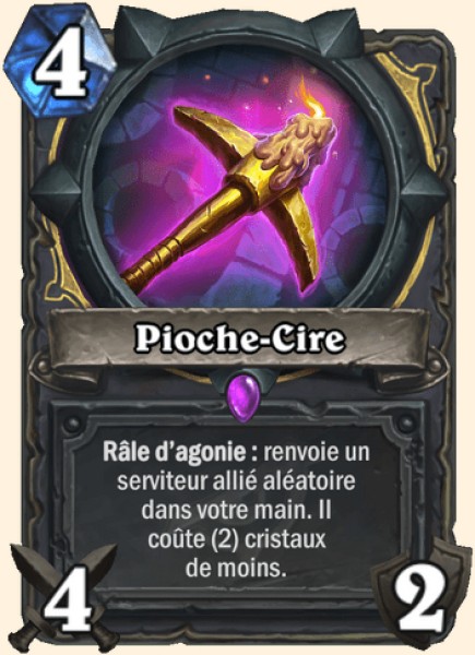 Pioche-Cire carte Hearhstone