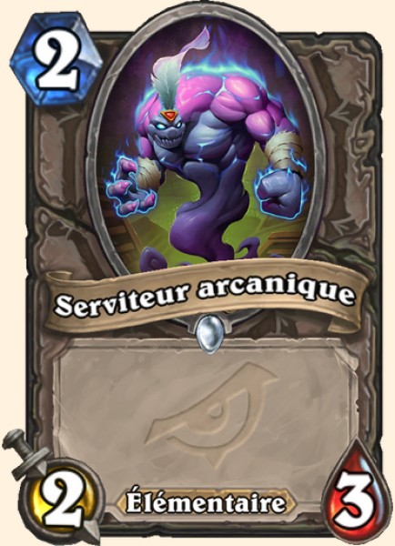 Serviteur arcanique carte Hearhstone