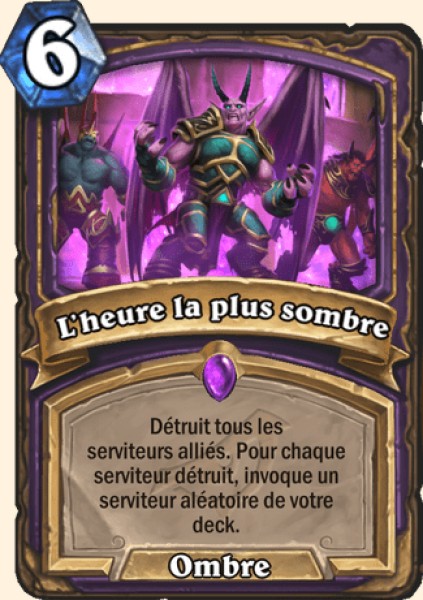 L'heure la plus sombre carte Hearhstone