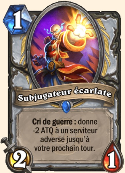 Subjugateur ecarlate carte Hearhstone