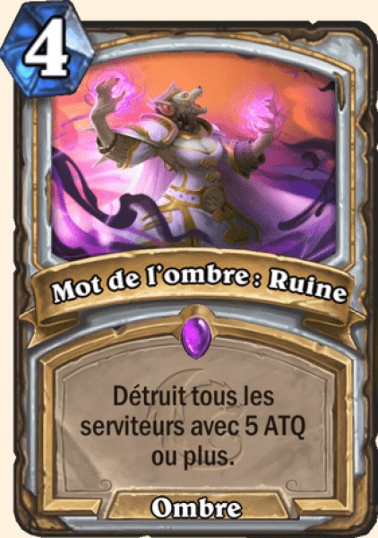 Mot de l'ombre : Ruine carte Hearhstone