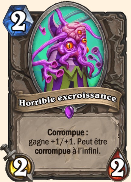Horrible excroissance carte Hearhstone