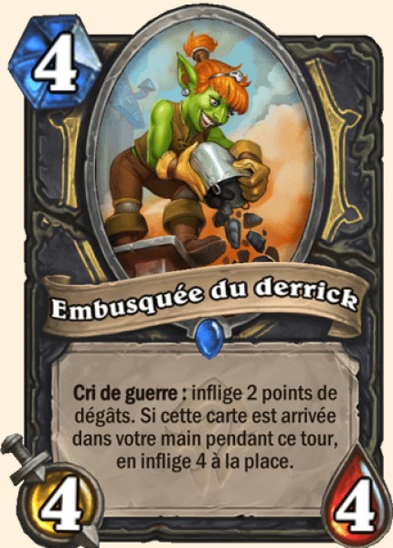 Embusquee du derrick carte Hearhstone