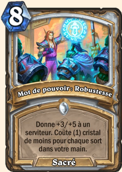 Mot de pouvoir : Robustesse carte Hearhstone