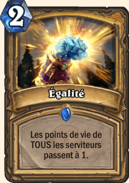 Egalite carte Hearhstone
