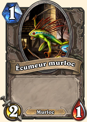Ecumeur murloc carte Hearhstone