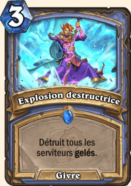 Explosion destructrice carte Hearhstone