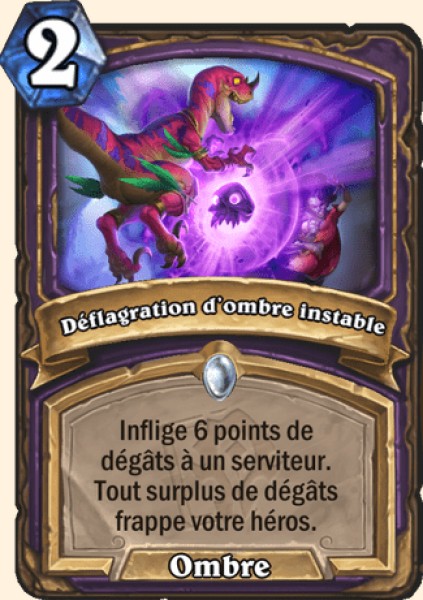 Deflagration d'ombre instable carte Hearhstone