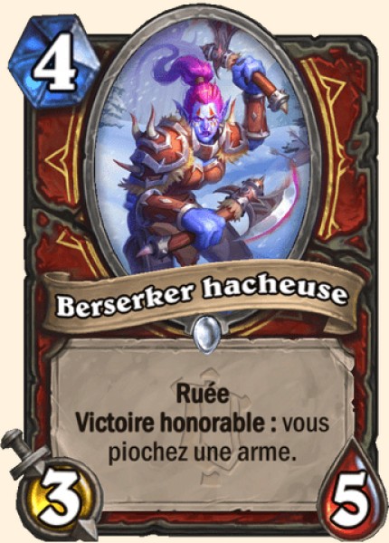 Berserker hacheuse carte Hearhstone