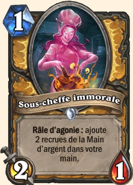 Sous-cheffe immorale carte Hearhstone