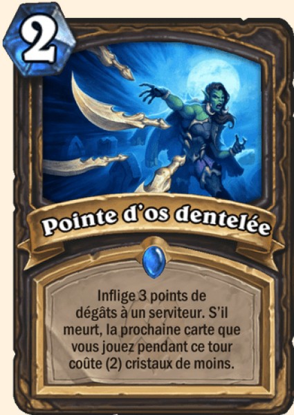 Pointe d'os dentelee carte Hearhstone