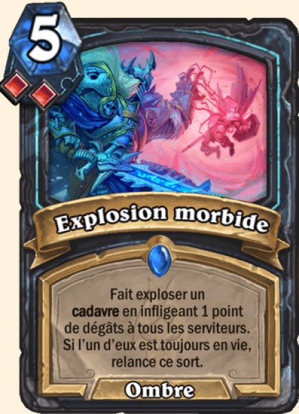 Explosion morbide carte Hearhstone