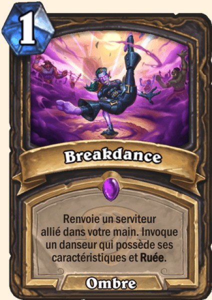 Breakdance carte Hearhstone