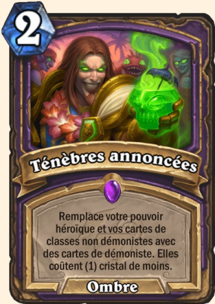 Tenebres annoncees carte Hearhstone
