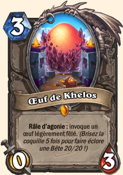 Œuf de Khelos carte Hearthstone
