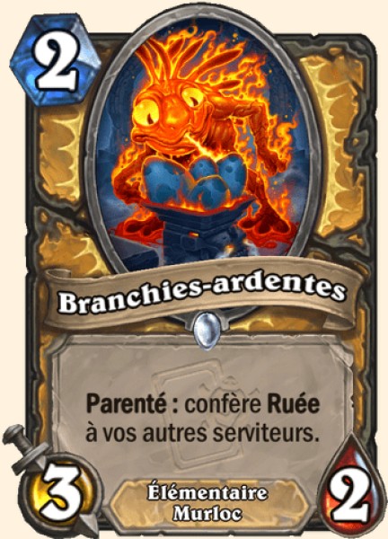 Branchies-ardentes carte Hearhstone