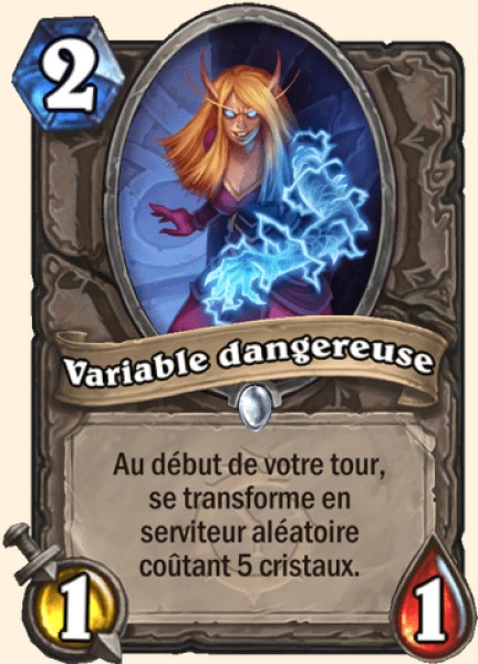 Variable dangereuse carte Hearthstone