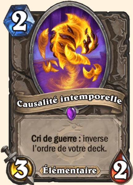 Causalité intemporelle carte Hearthstone