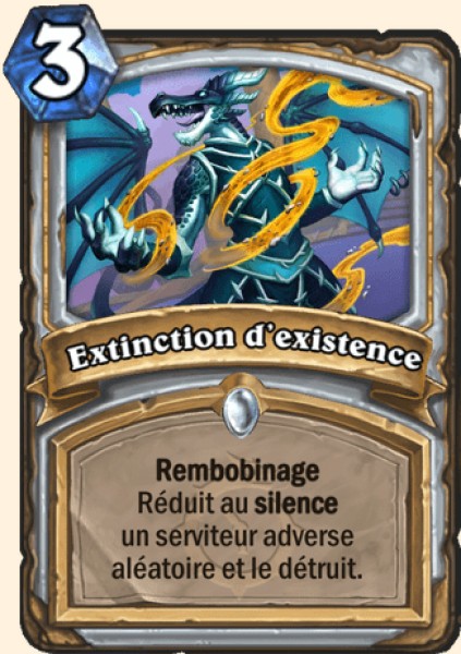 Extinction d'existence carte Hearhstone