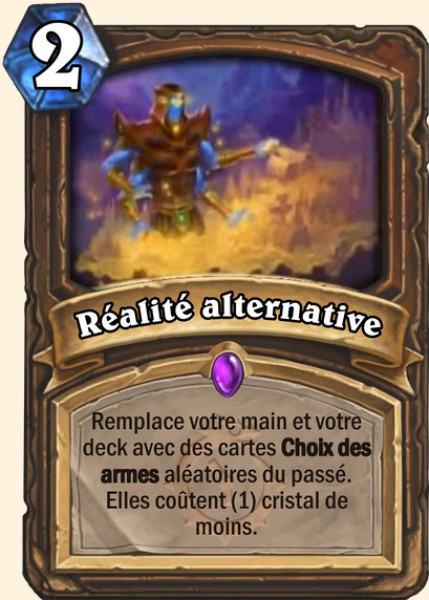 Realite alternative carte Hearhstone
