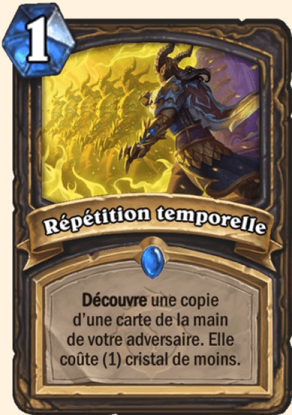 Repetition temporelle carte Hearhstone