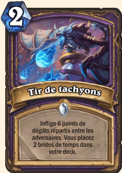 Tir de tachyons carte Hearhstone