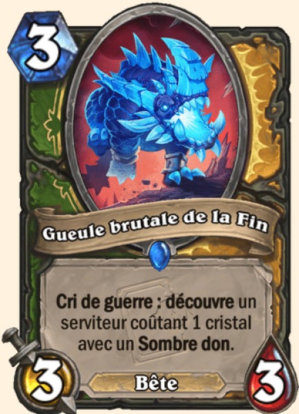Gueule brutale de la Fin carte Hearthstone