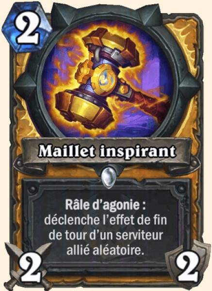 Maillet inspirant carte Hearthstone