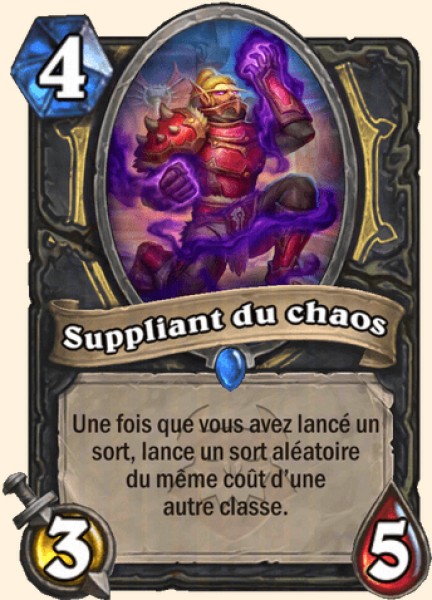 Suppliant du chaos carte Hearhstone