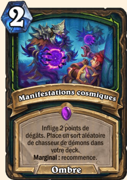 Manifestations cosmiques carte Hearhstone