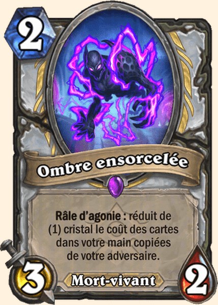 Ombre ensorcelee carte Hearhstone
