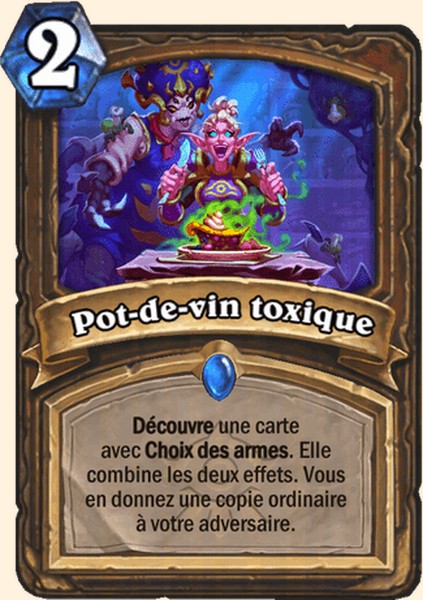 Pot-de-vin toxique carte Hearhstone