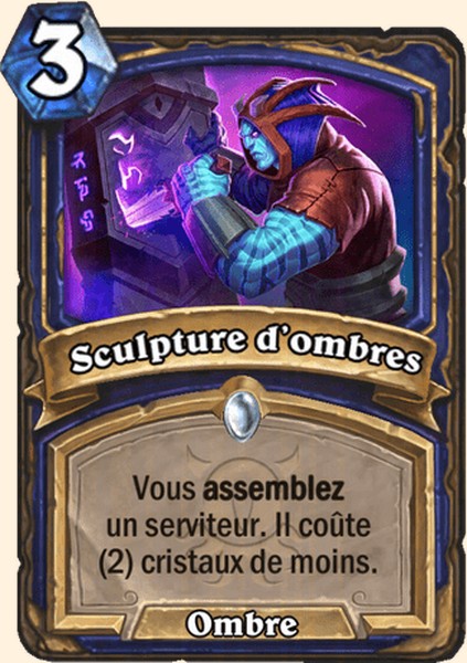 Sculpture d’ombres carte Hearhstone