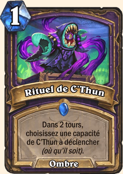 Rituel de C’Thun carte Hearhstone