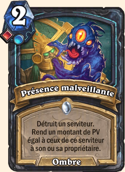 Présence malveillante carte Hearhstone
