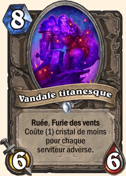 Vandale titanesque carte Hearhstone