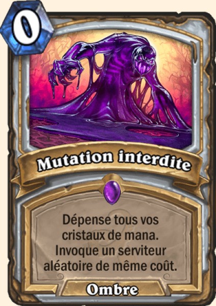 Mutation interdite carte Hearthstone